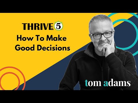 How To Make Good Decisions